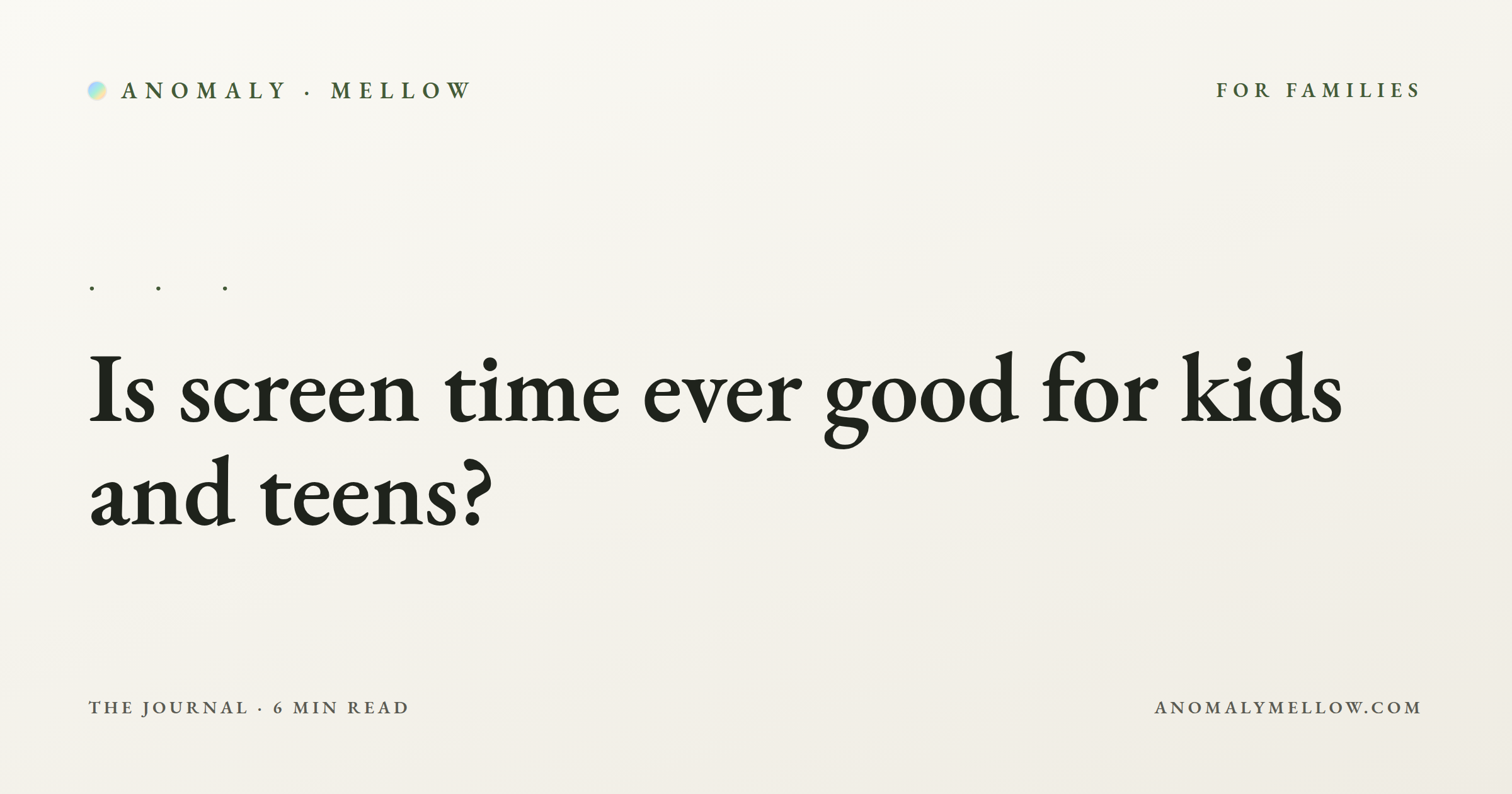 Is screen time ever good for kids and teens?