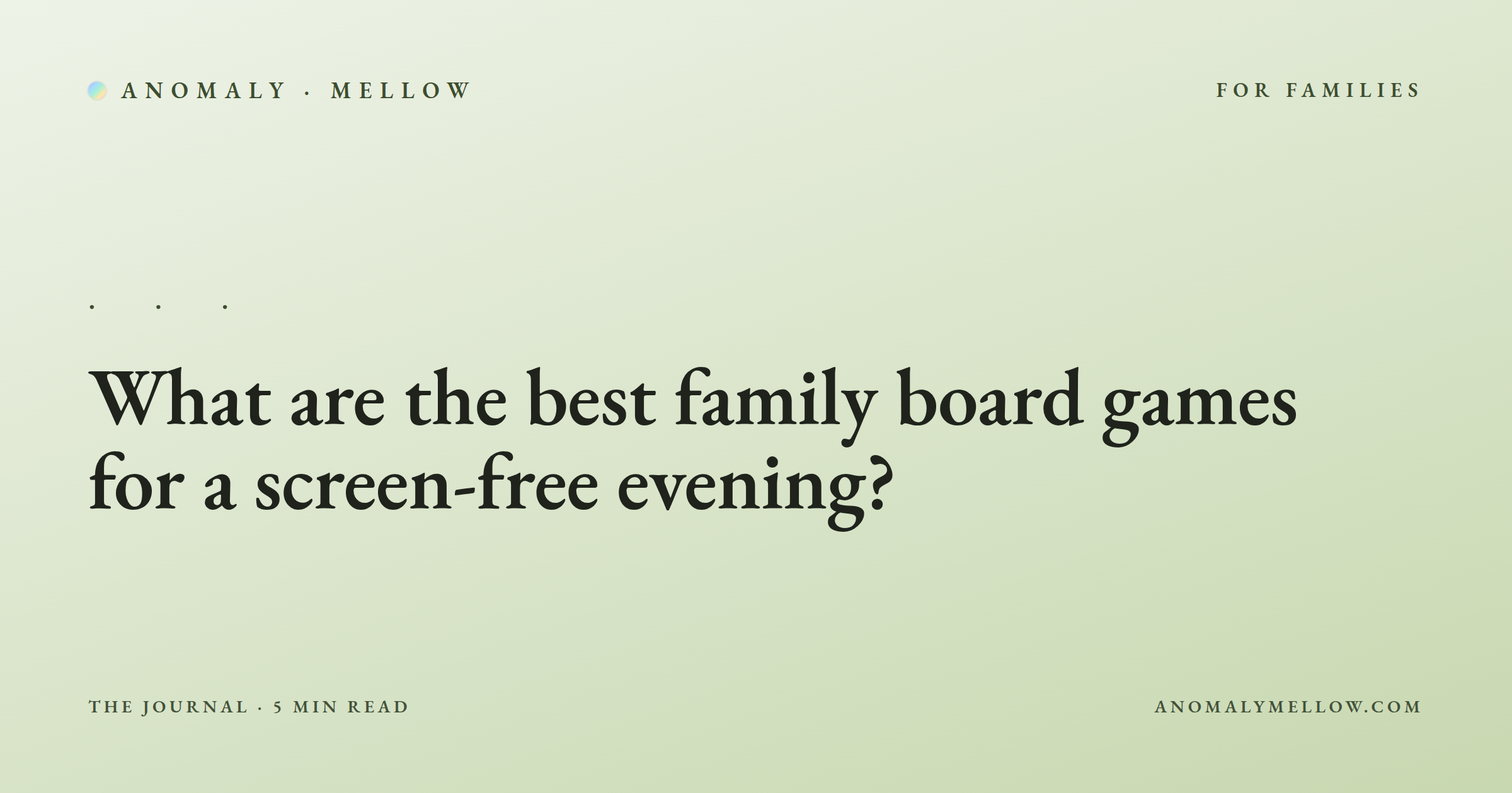 What are the best family board games for a screen-free evening?