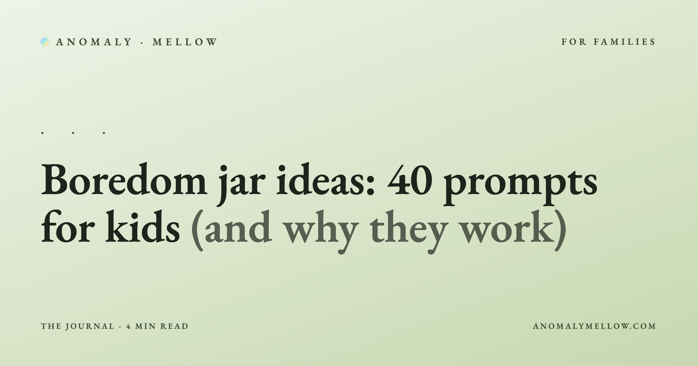 Boredom jar ideas: 40 prompts for kids (and why they work)