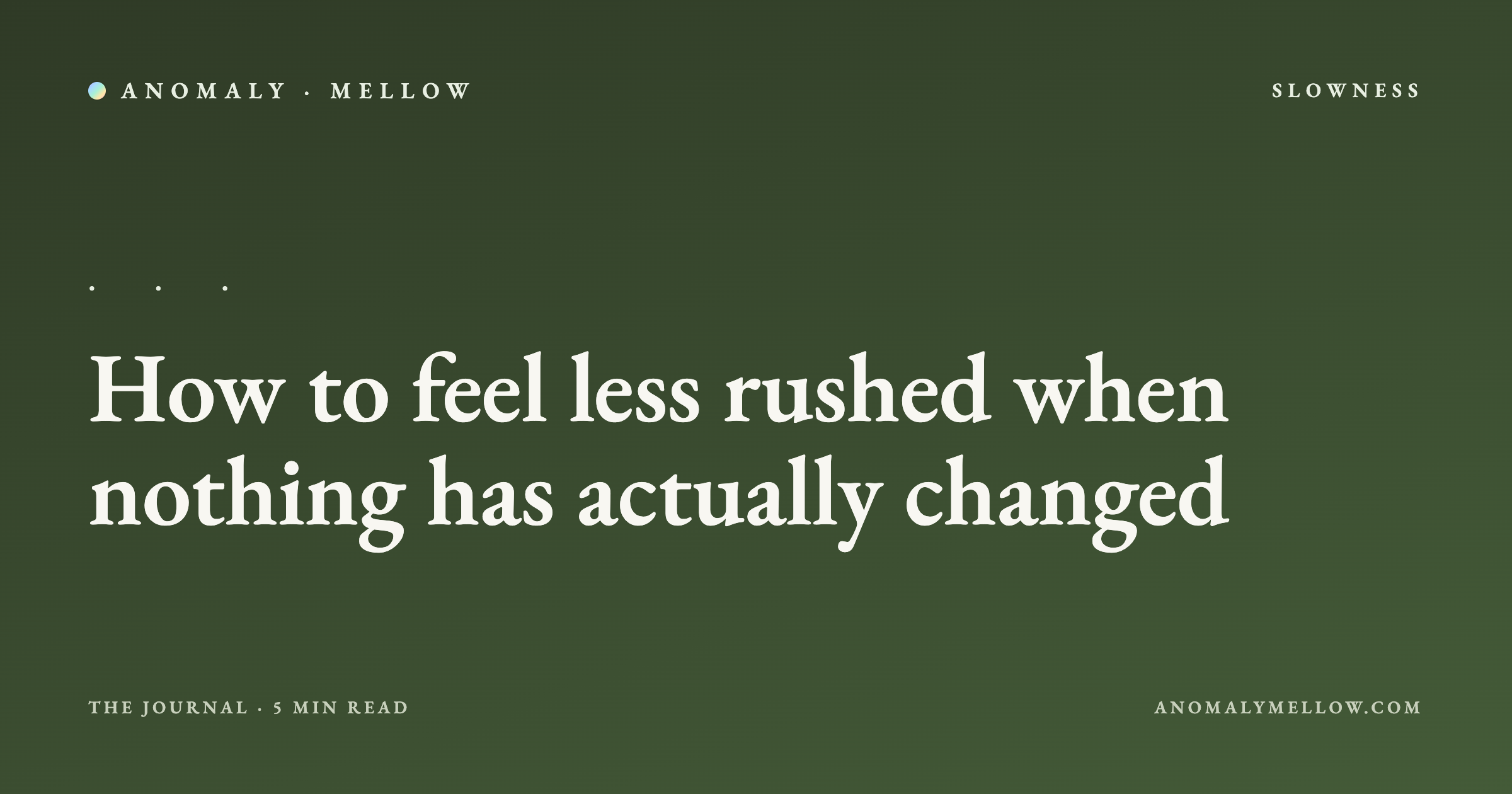 How to feel less rushed when nothing has actually changed