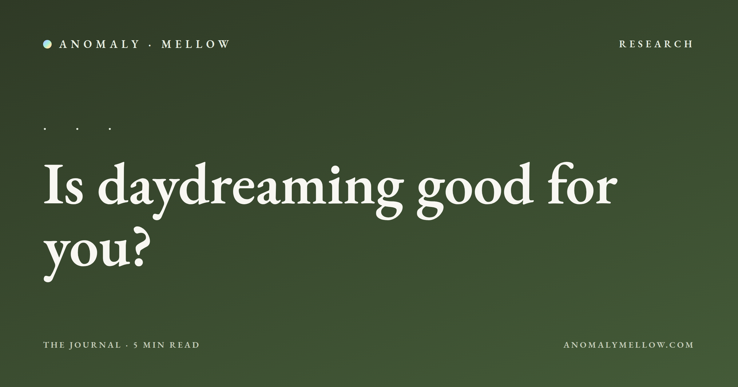 Is daydreaming good for you?
