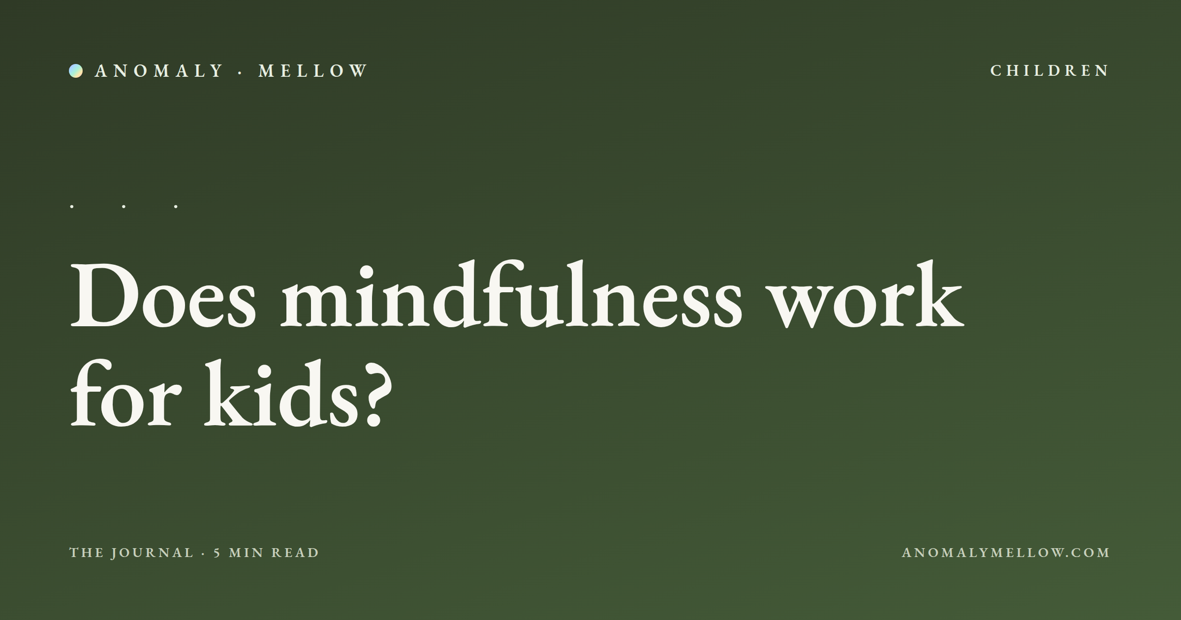 Does mindfulness work for kids?