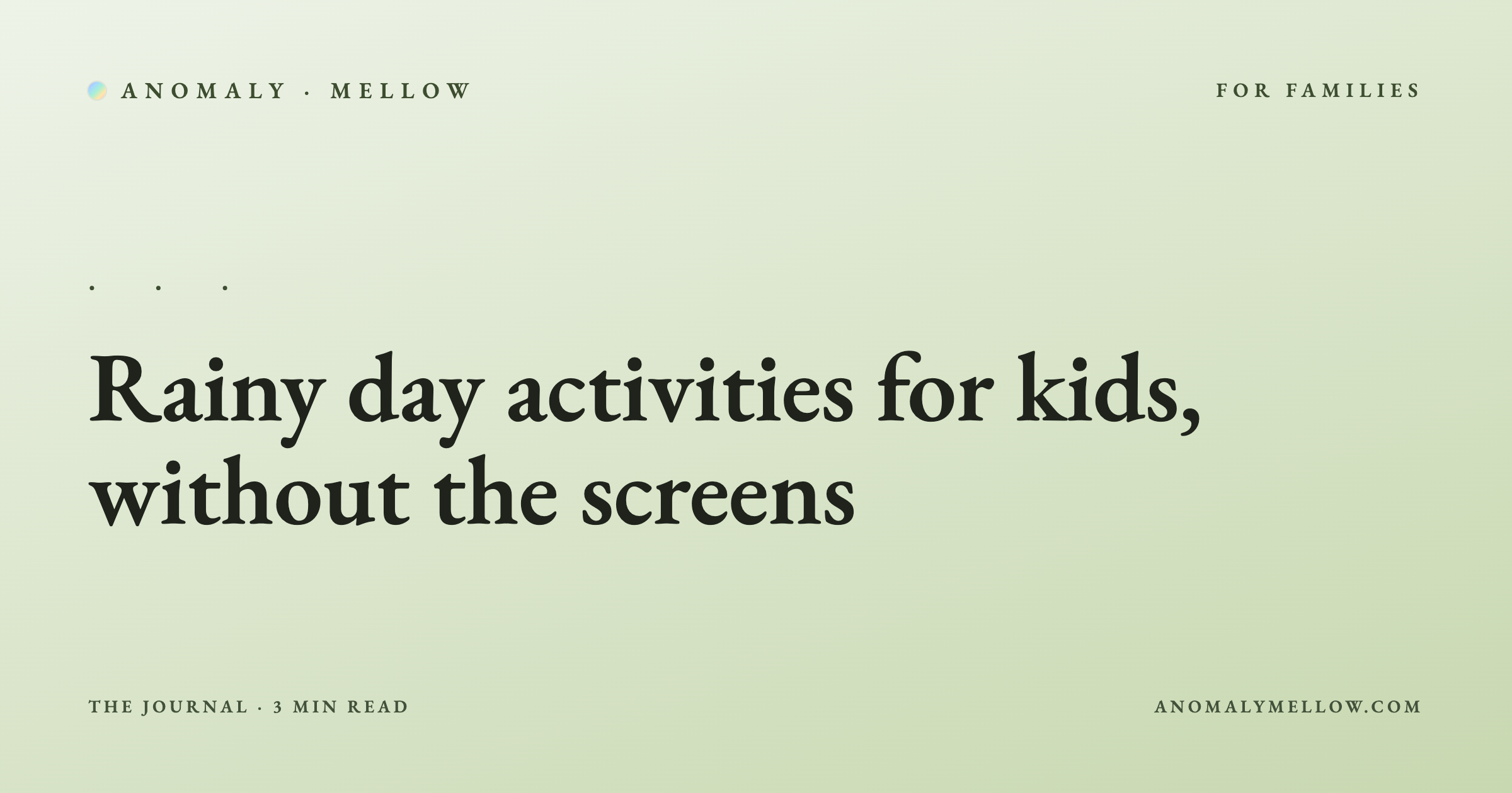 Rainy day activities for kids, without the screens