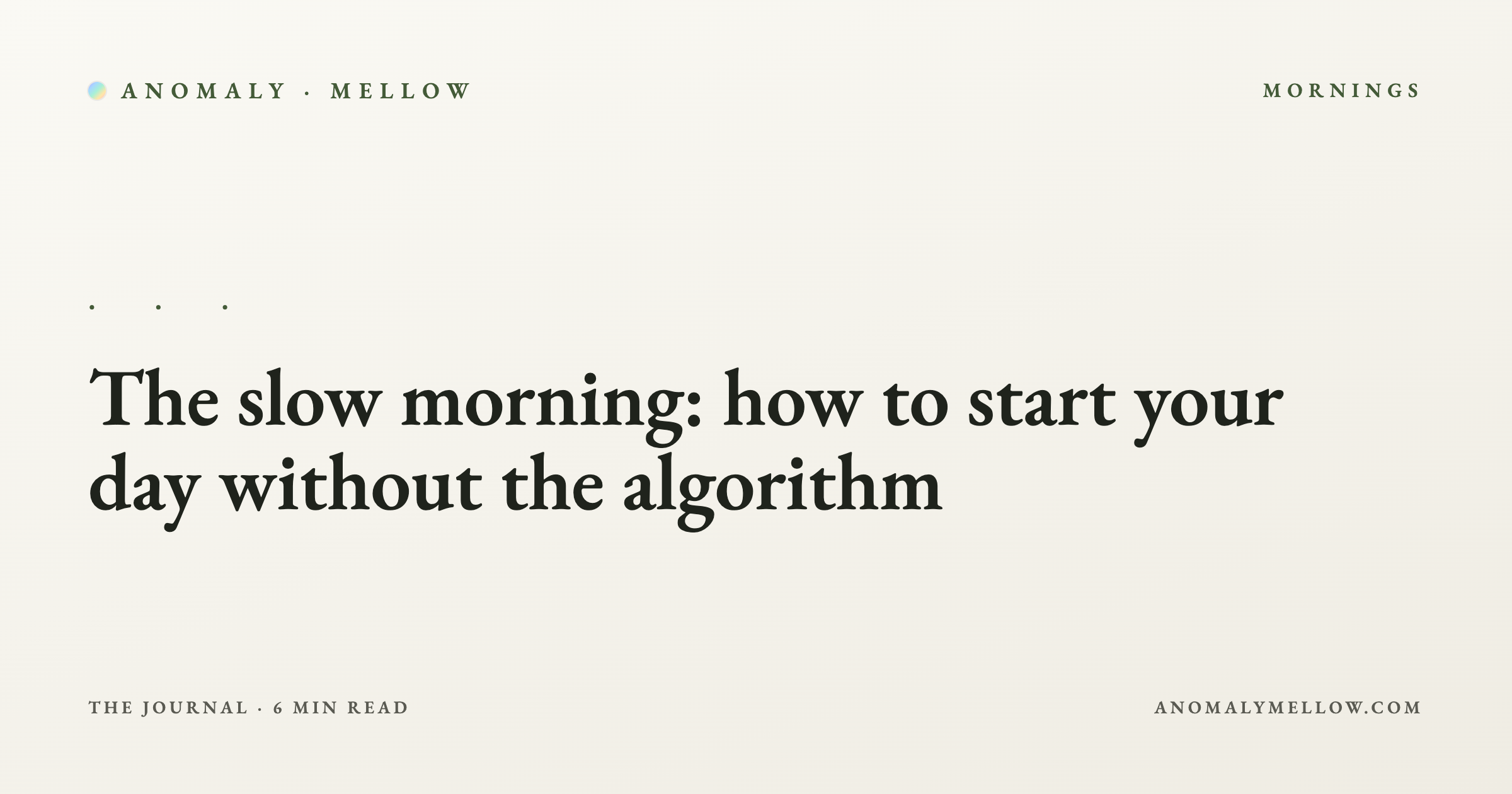 The slow morning: how to start your day without the algorithm