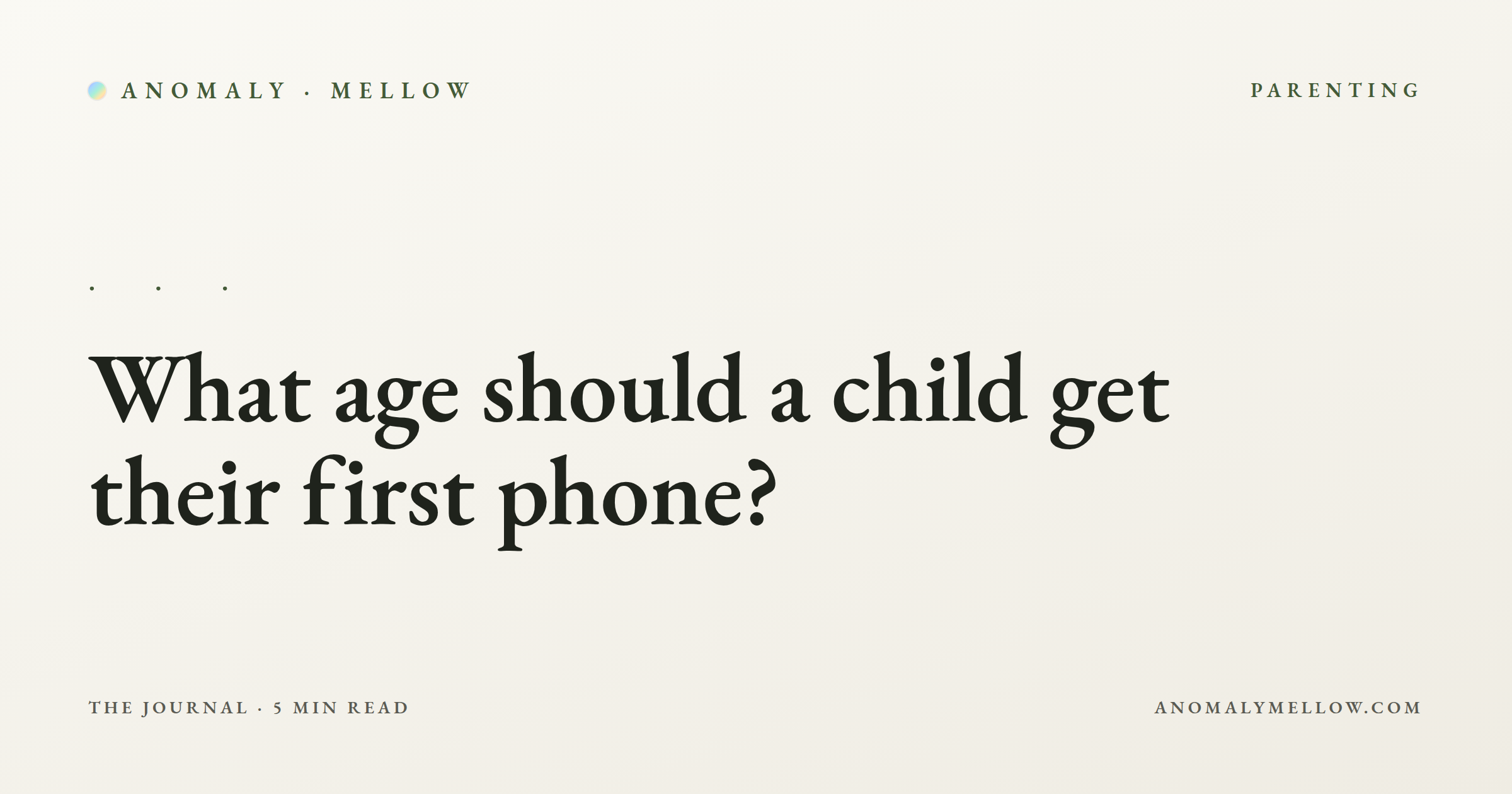 What age should a child get their first phone?