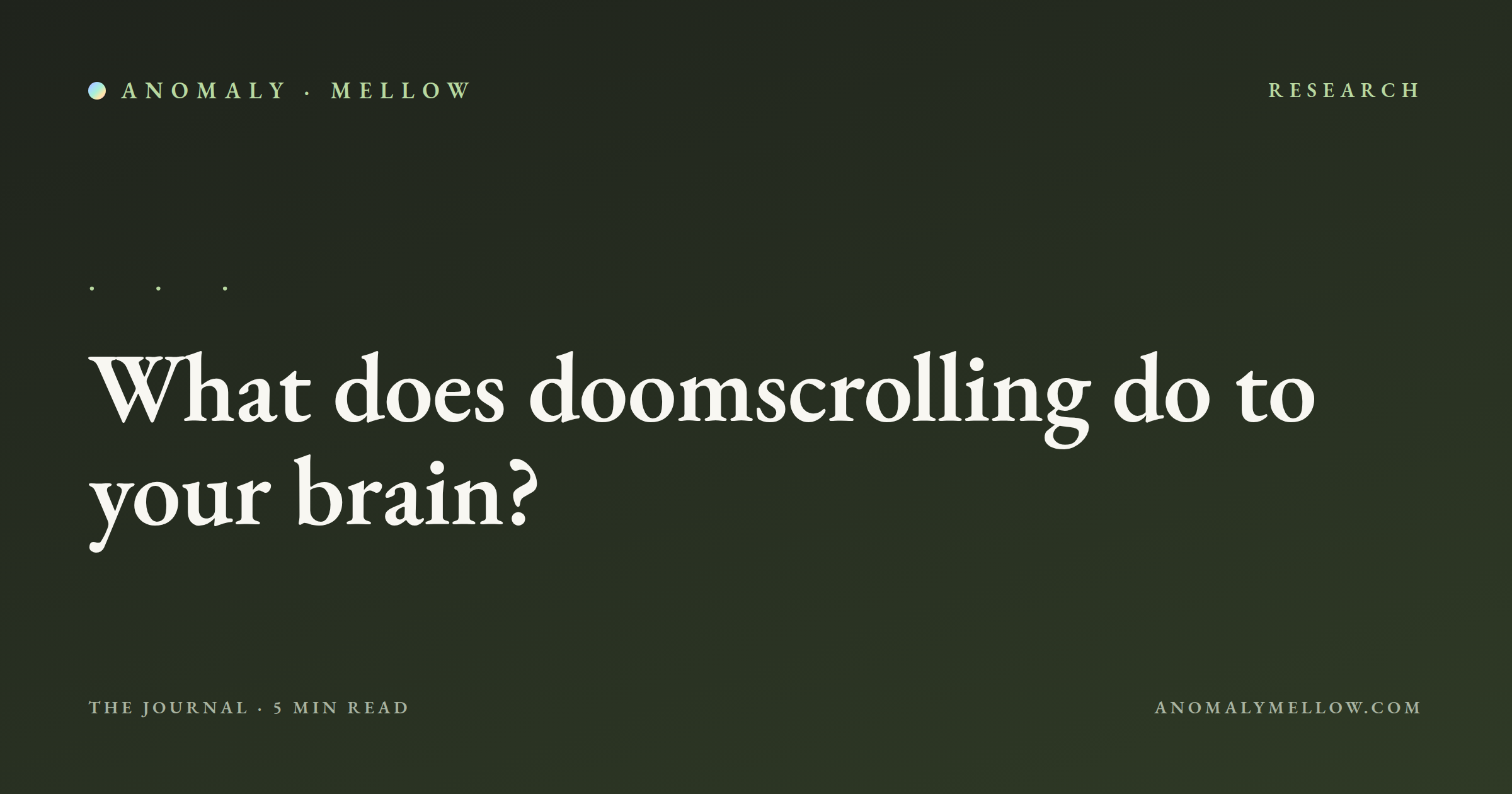 What does doomscrolling do to your brain?