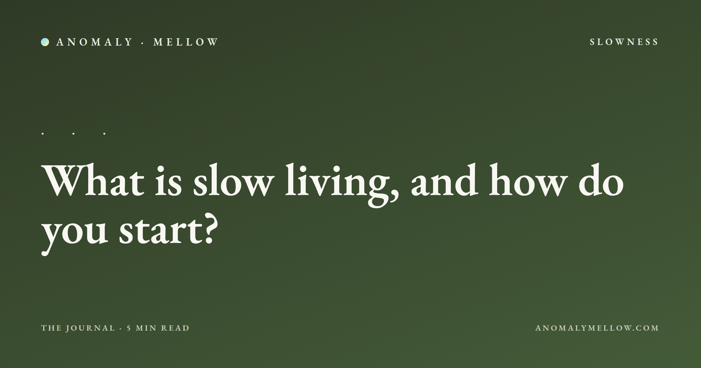 What is slow living, and how do you start?